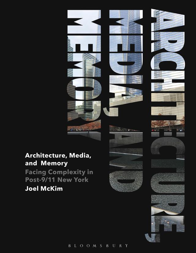 Architecture, Media, and Memory by Joel McKim