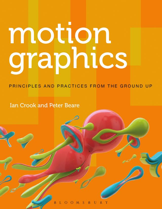 Motion Graphics by Ian Crook, Peter Beare
