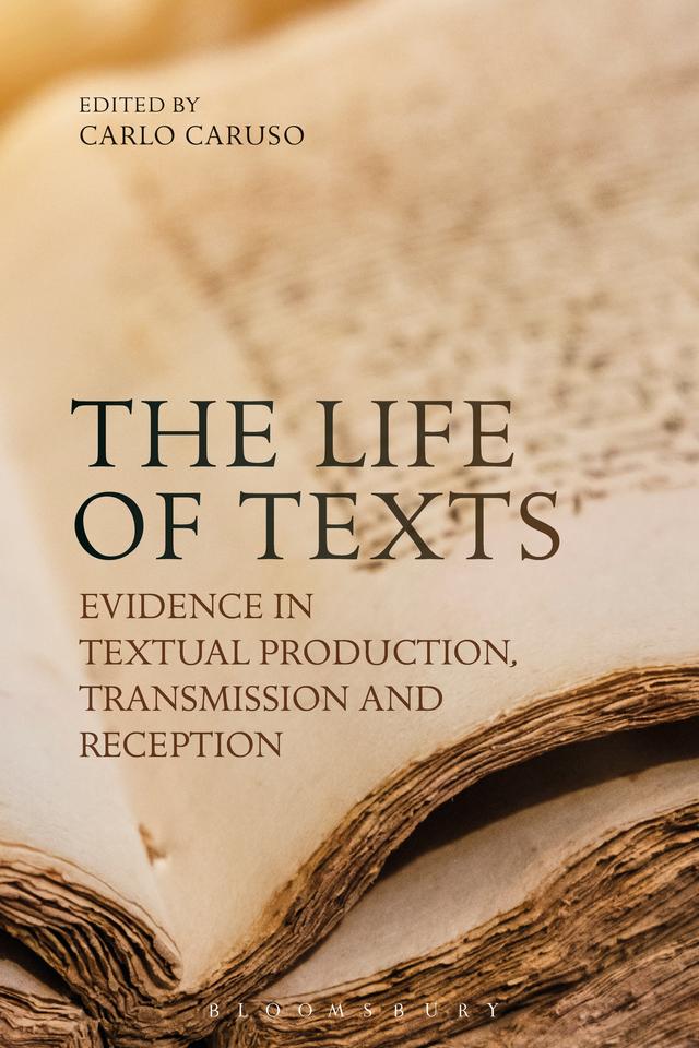 The Life of Texts by Carlo Caruso