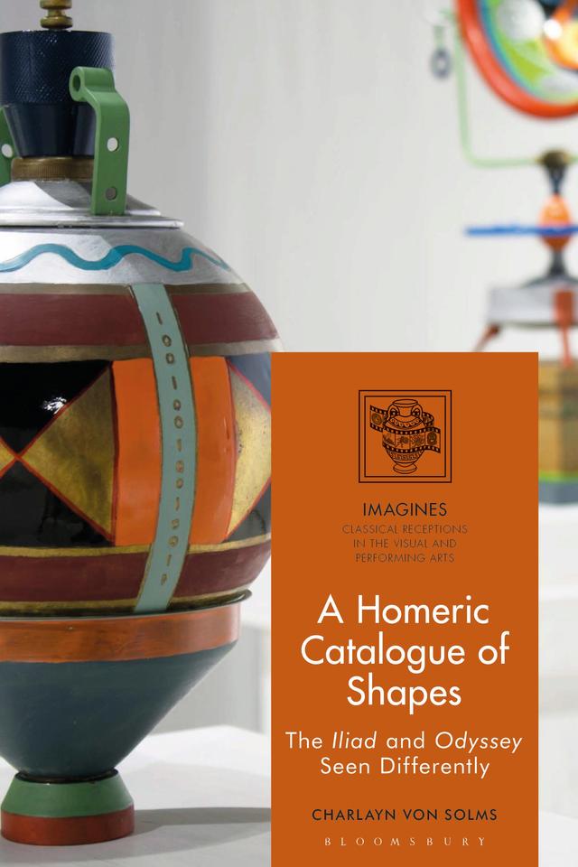 A Homeric Catalogue of Shapes by Charlayn von Solms