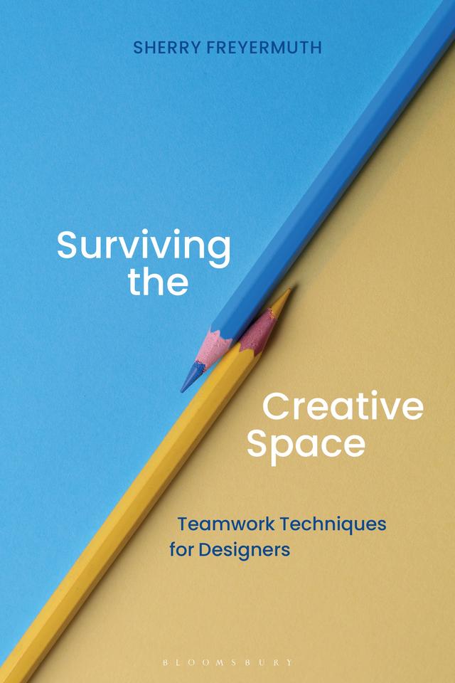 Surviving the Creative Space by Sherry S. Freyermuth