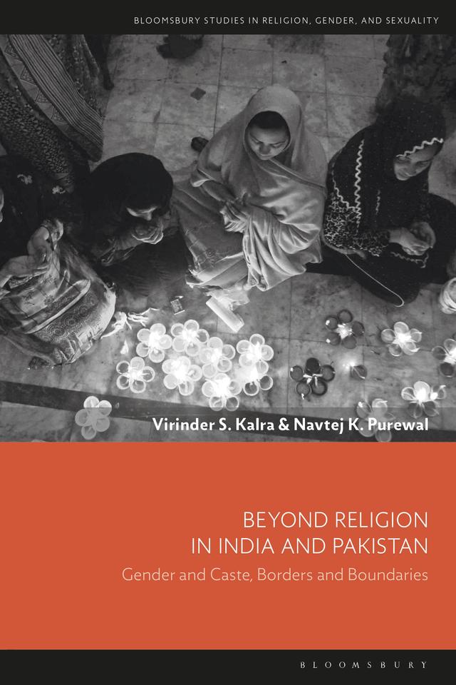 Beyond Religion in India and Pakistan by Navtej K. Purewal, Virinder S. Kalra