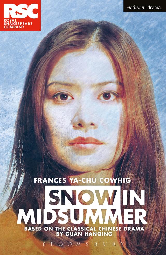Snow In Midsummer by Frances Ya-Chu Cowhig, Guan Hanquing