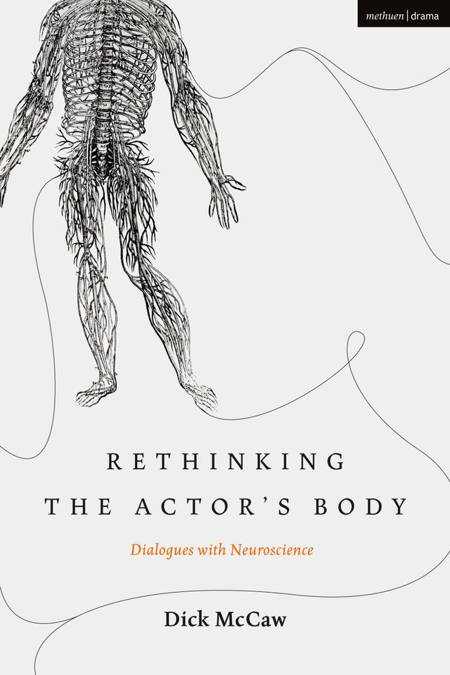 Rethinking the Actor's Body by Dick McCaw