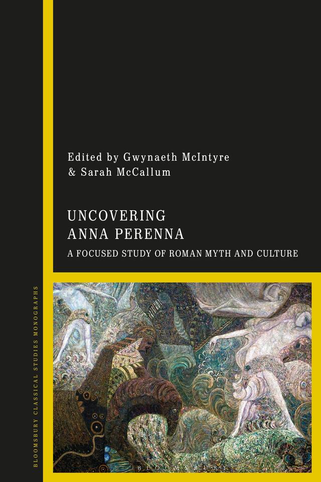 Uncovering Anna Perenna by Gwynaeth McIntyre, Sarah McCallum