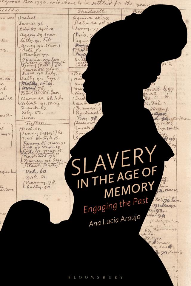 Slavery in the Age of Memory by 