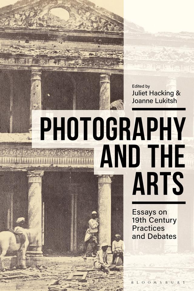 Photography and the Arts by Joanne Lukitsh, Juliet Hacking