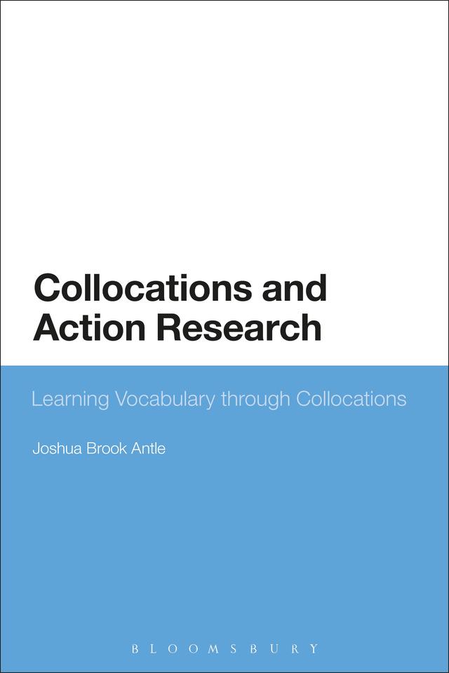 Collocations and Action Research by Joshua Brook Antle