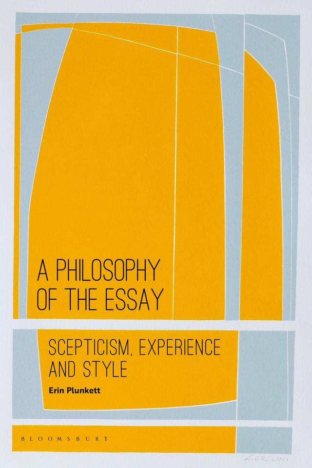 A Philosophy of the Essay by Erin Plunkett