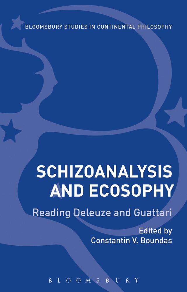 Schizoanalysis and Ecosophy by Constantin V. Boundas