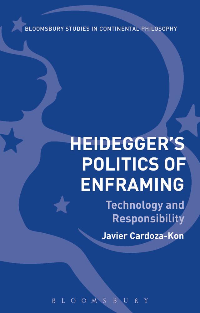 Heidegger’s Politics of Enframing by Javier Cardoza-Kon