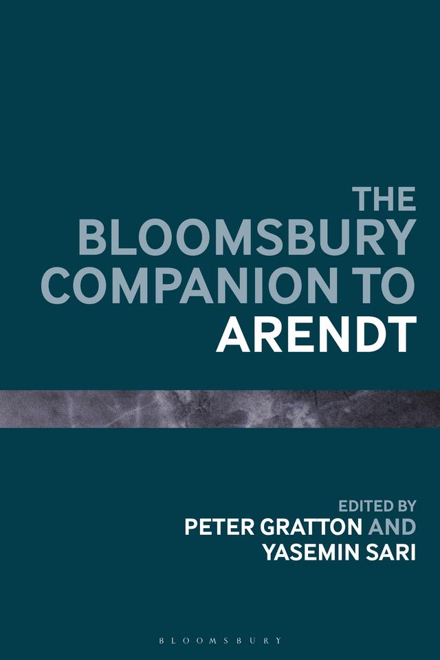 The Bloomsbury Companion to Arendt by 