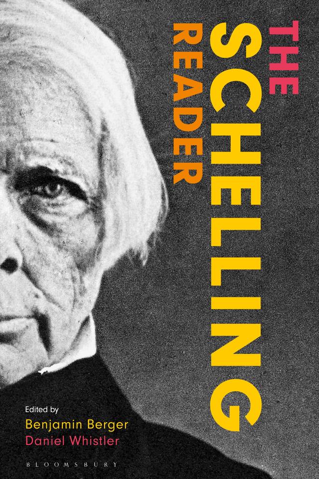 The Schelling Reader by Benjamin Berger, Daniel Whistler