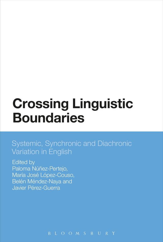 Crossing Linguistic Boundaries by Belén Méndez-Naya, Javier Pérez-Guerra, María José López-Couso, Paloma Núñez-Pertejo