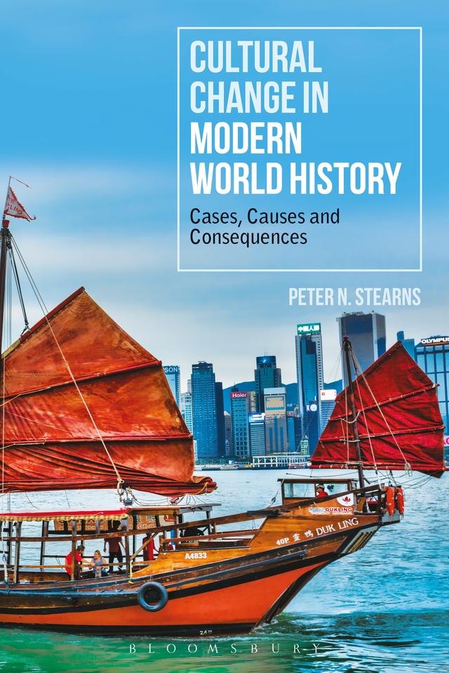 Cultural Change in Modern World History by Peter N. Stearns