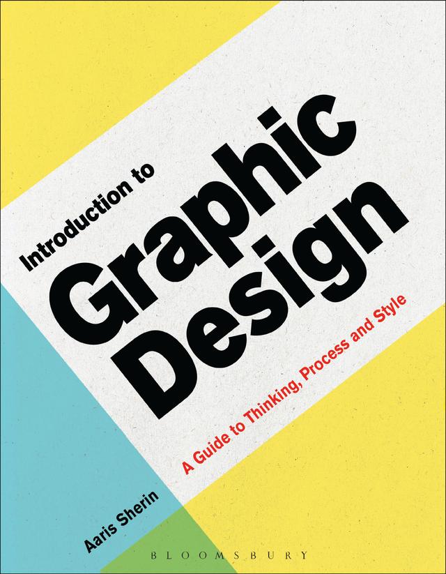 Introduction to Graphic Design by Aaris Sherin
