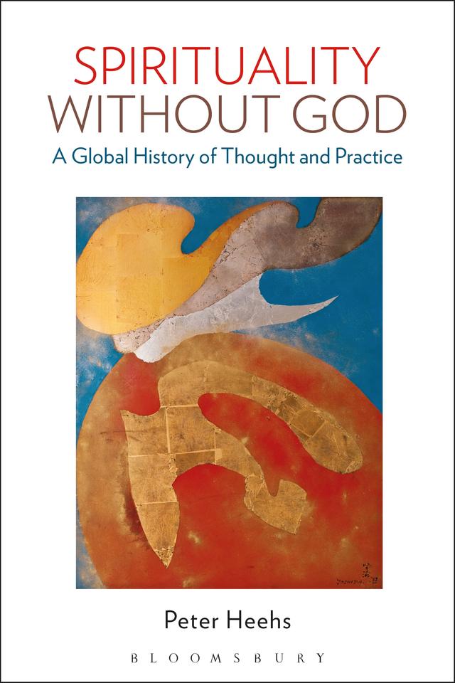 Spirituality without God by Peter Heehs