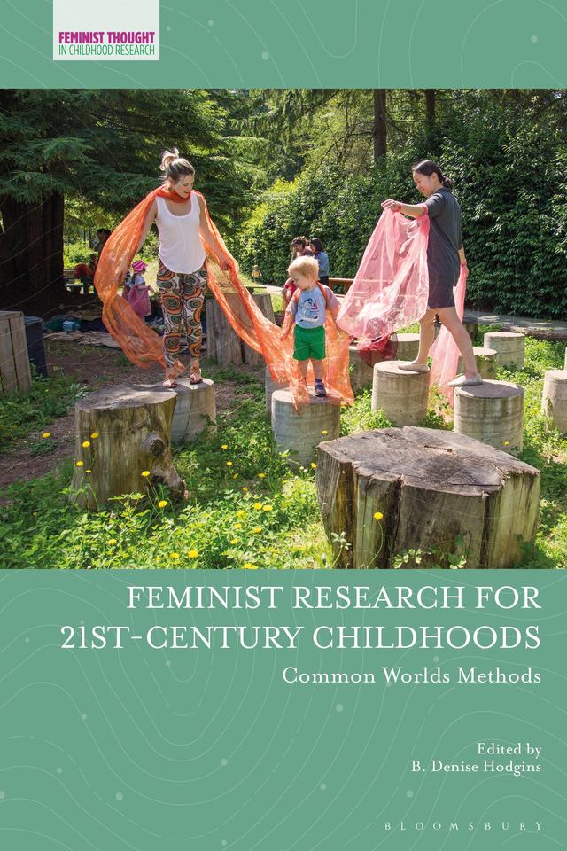 Feminist Research for 21st-century Childhoods by B. Denise Hodgins