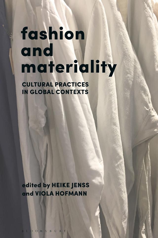 Fashion and Materiality by Heike Jenss, Viola Hofmann