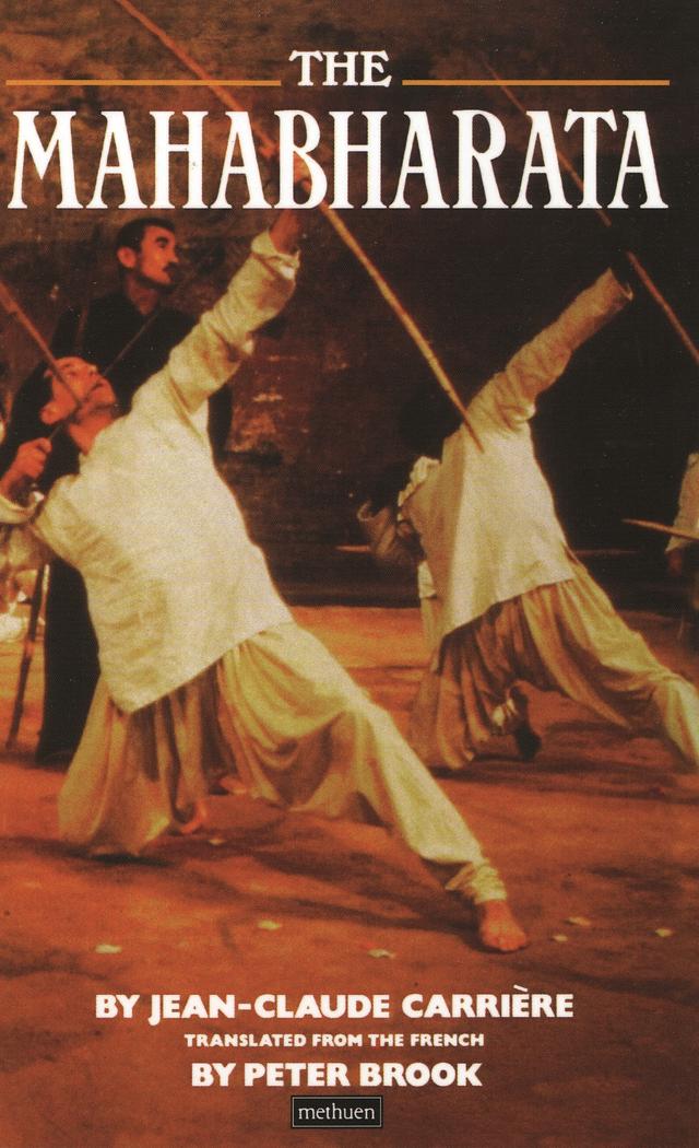 The Mahabharata by Jean-Claude Carrière, Peter Brook