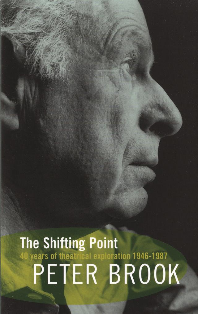 The Shifting Point by Peter Brook