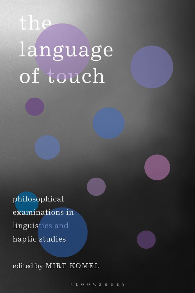 The Language of Touch by Mirt Komel