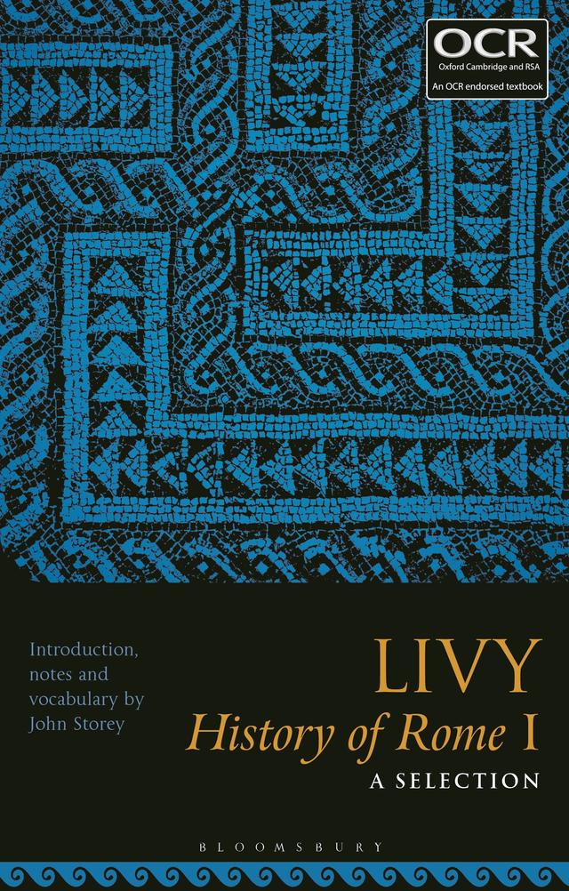 Livy, History of Rome I: A Selection by John Storey