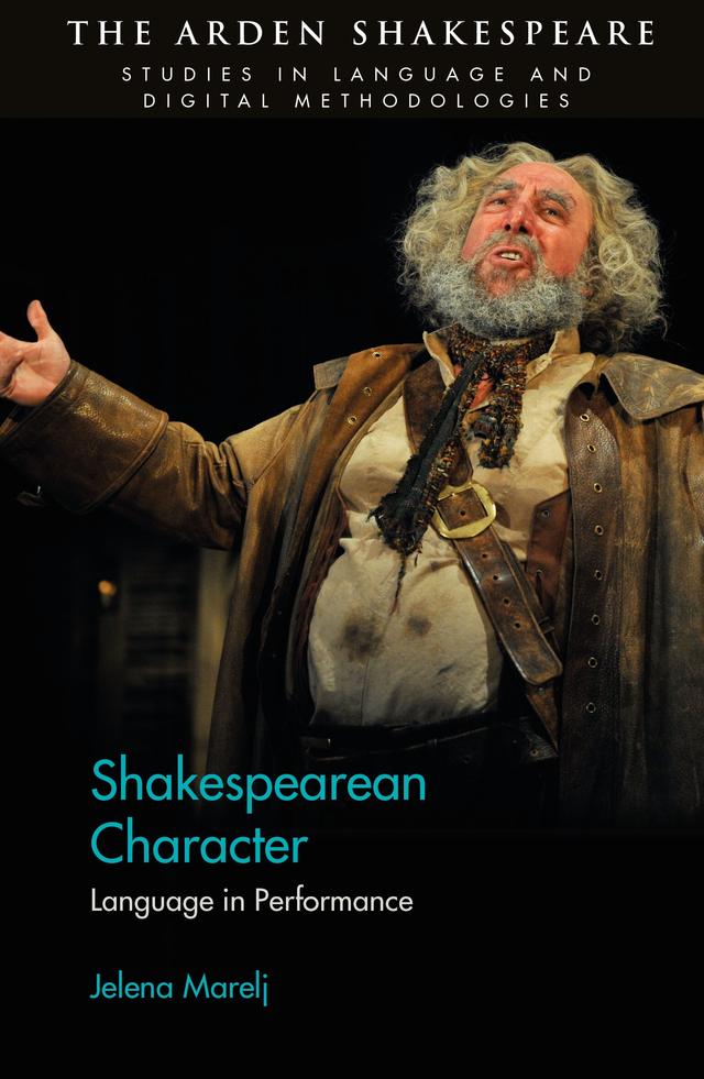 Shakespearean Character by Jelena Marelj, Jonathan Hope, Lynne Magnusson, Michael Witmore