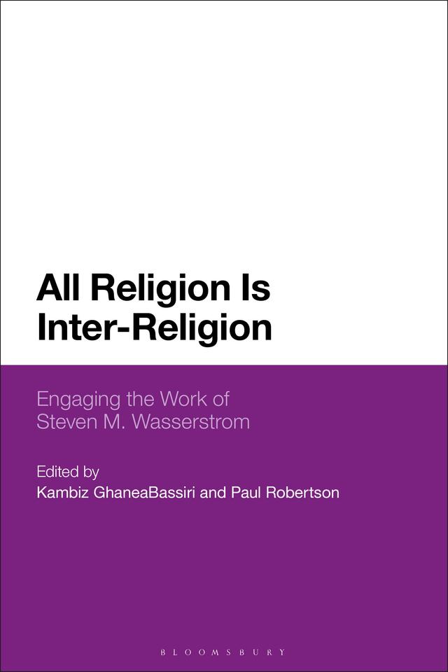All Religion Is Inter-Religion by Kambiz GhaneaBassiri, Paul Robertson