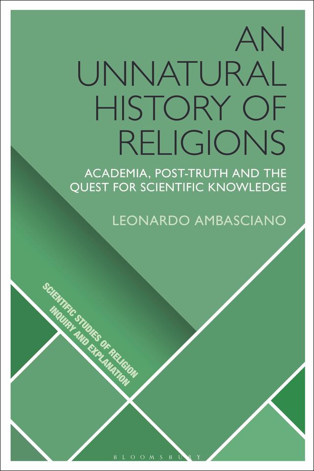 An Unnatural History of Religions by Leonardo Ambasciano