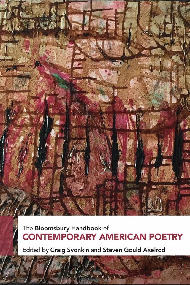 The Bloomsbury Handbook of Contemporary American Poetry by 