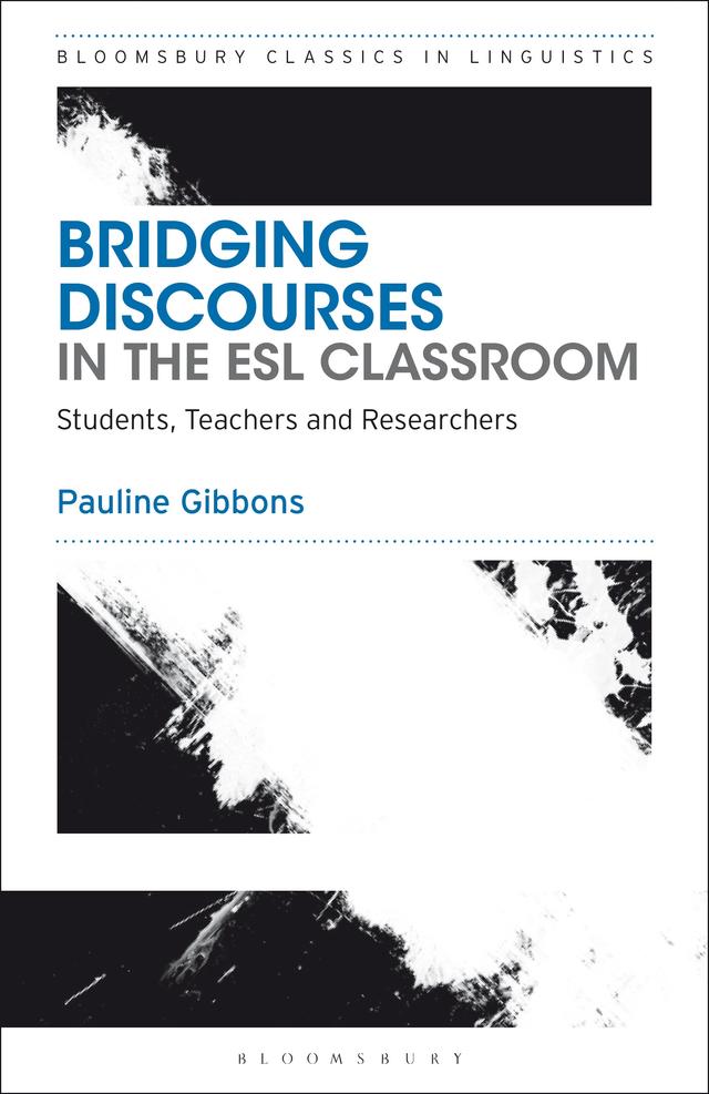 Bridging Discourses in the ESL Classroom by Pauline Gibbons