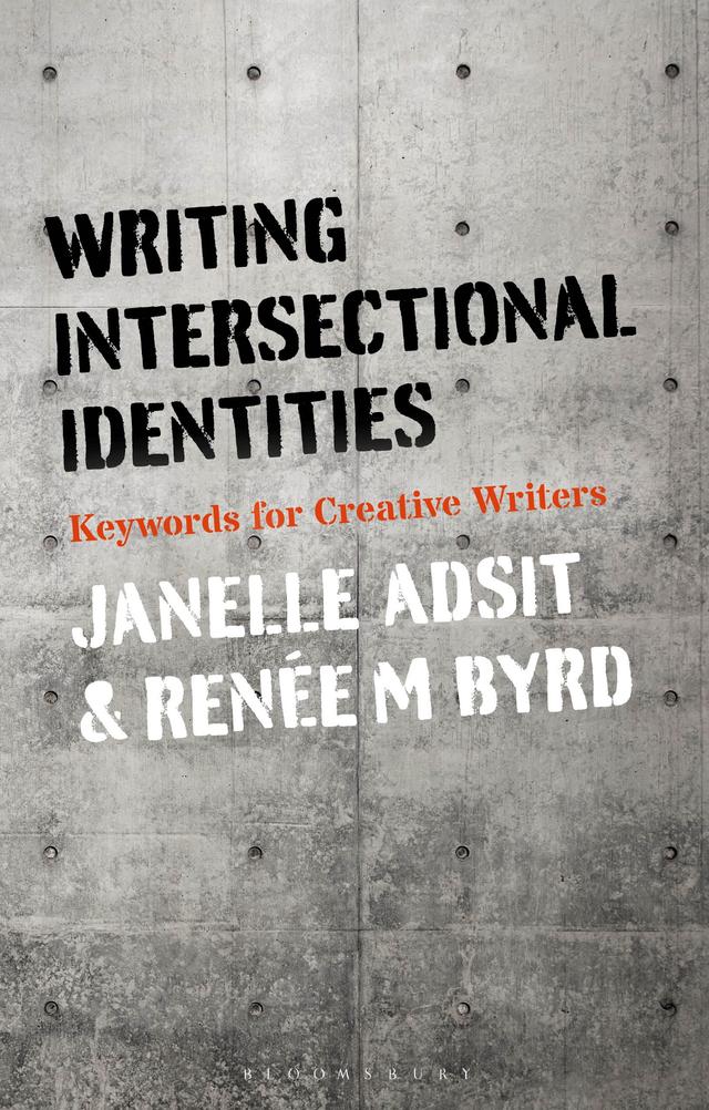 Writing Intersectional Identities by Janelle Adsit, Renée M. Byrd