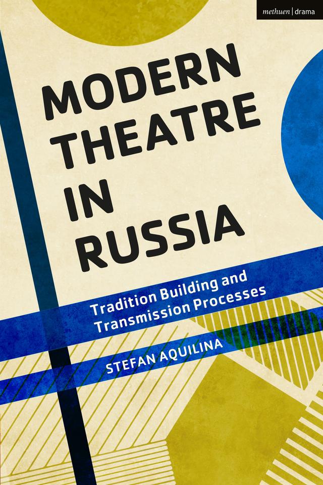 Modern Theatre in Russia by Stefan Aquilina