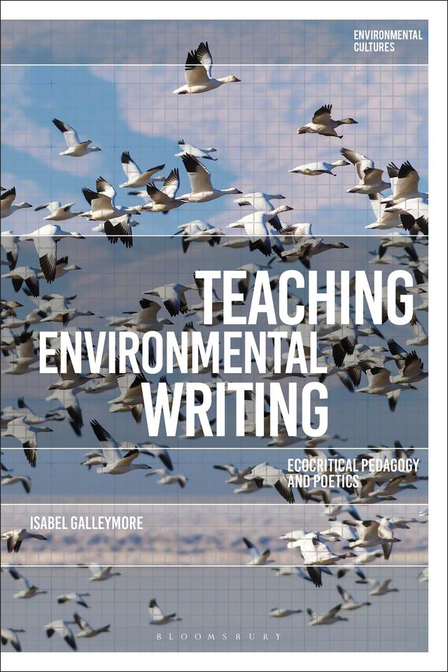 Teaching Environmental Writing by Isabel Galleymore