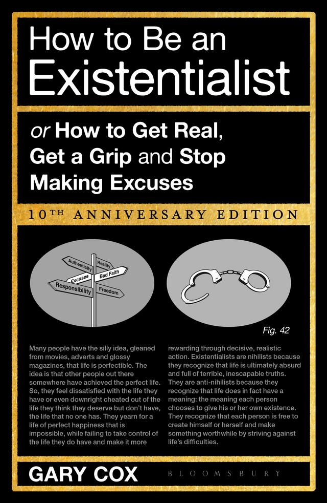 How to Be an Existentialist by Gary Cox