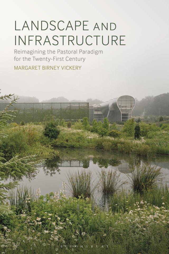 Landscape and Infrastructure by Margaret Birney Vickery