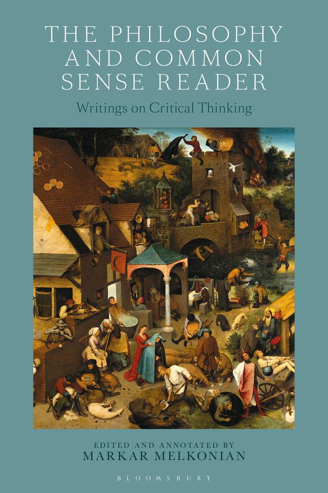 The Philosophy and Common Sense Reader by Markar Melkonian
