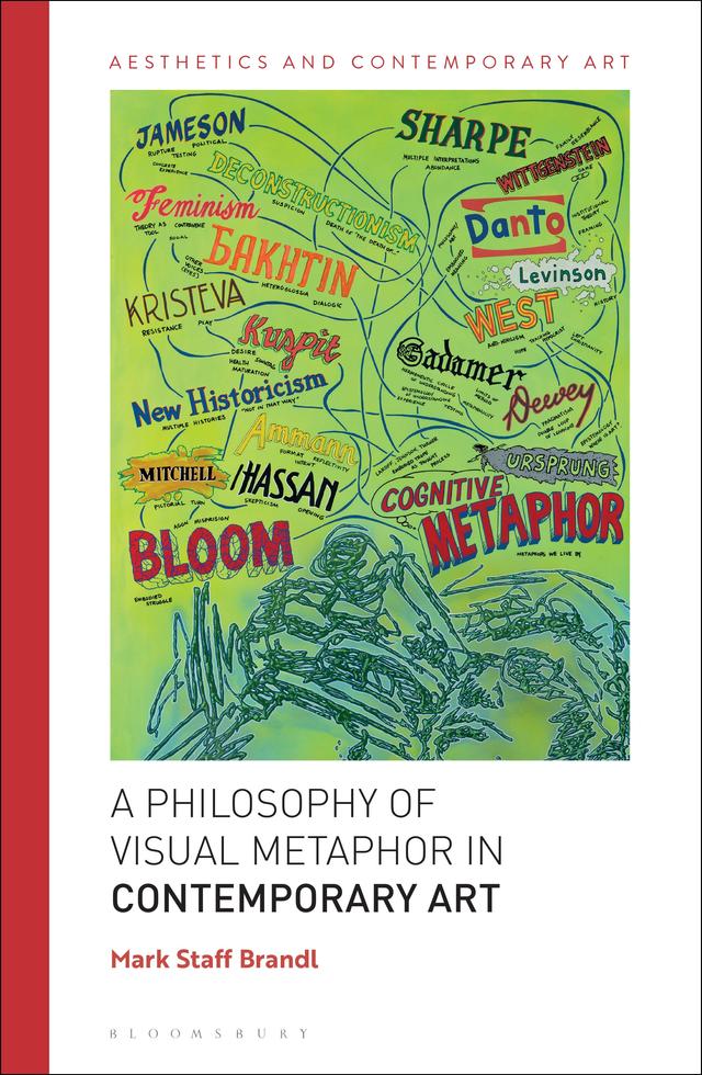 A Philosophy of Visual Metaphor in Contemporary Art by Mark Staff Brandl
