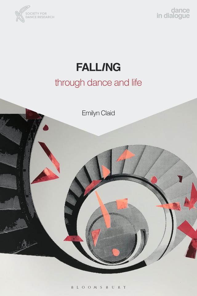 Falling Through Dance and Life by Emilyn Claid