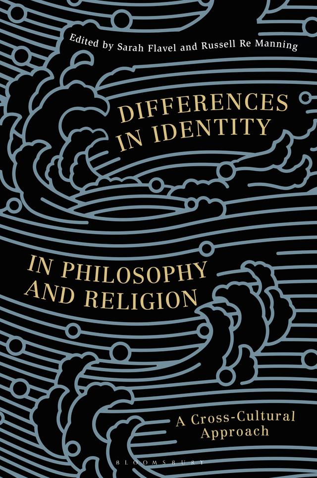 Differences in Identity in Philosophy and Religion by Lydia Azadpour, Russell Re Manning, Sarah Flavel