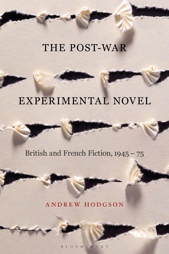 The Post-War Experimental Novel by Andrew Hodgson