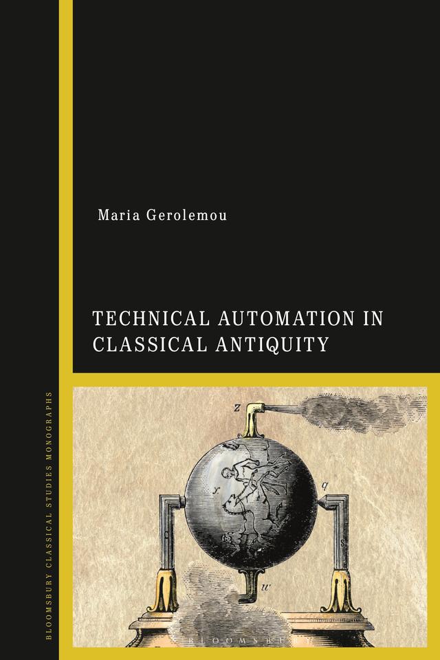 Technical Automation in Classical Antiquity by Maria Gerolemou