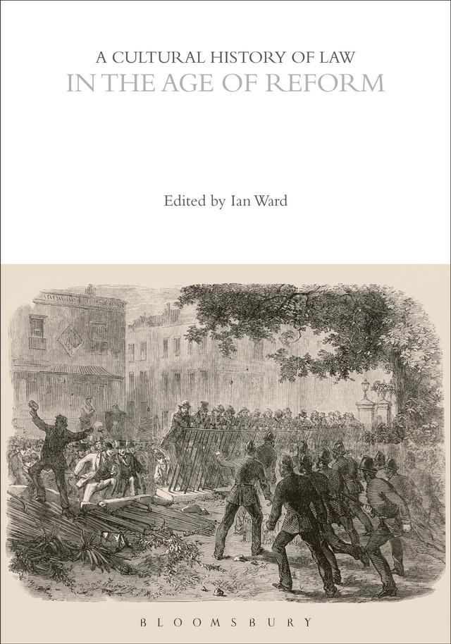 A Cultural History of Law in the Age of Reform by Ian Ward