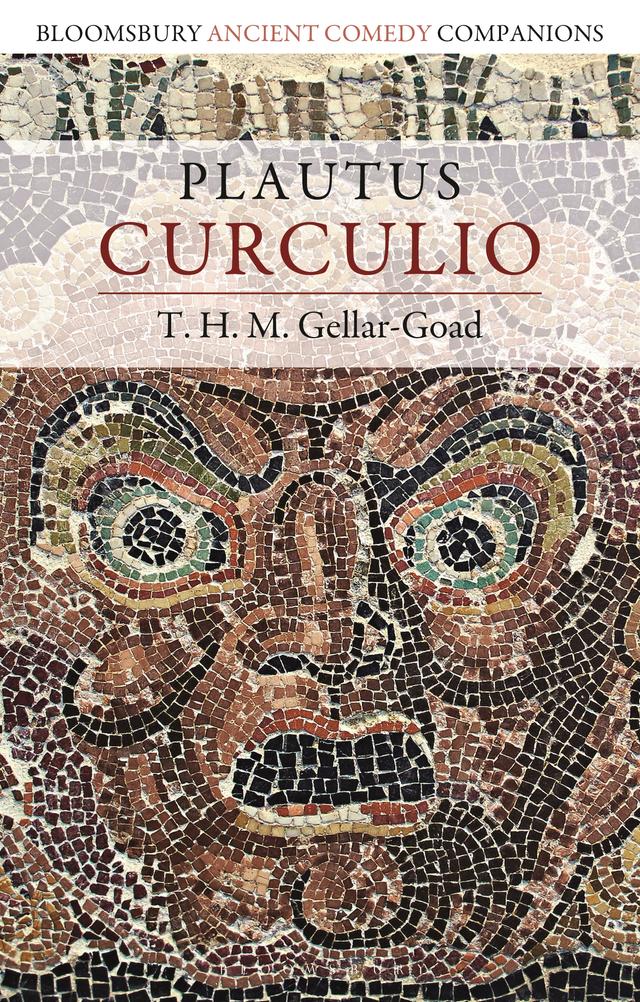 Plautus: Curculio by T. H. M. Gellar-Goad