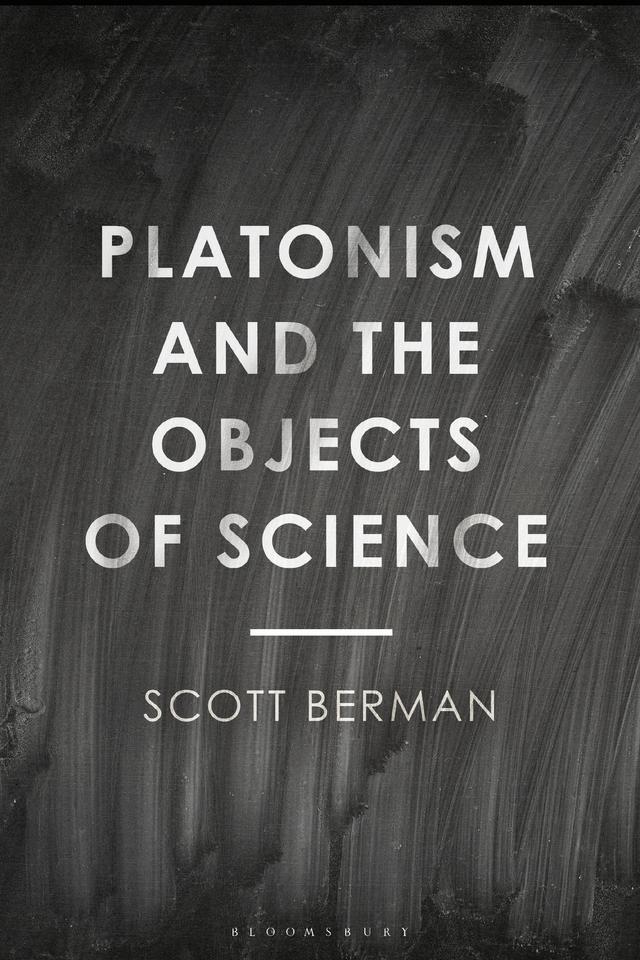 Platonism and the Objects of Science by Scott Berman