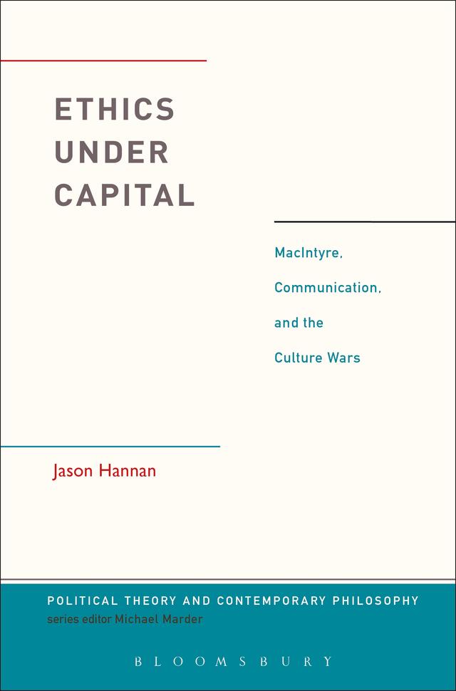 Ethics Under Capital by Jason Hannan