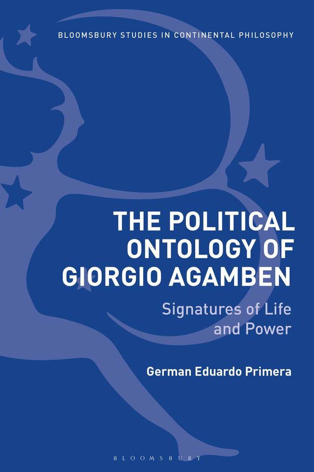 The Political Ontology of Giorgio Agamben by German Eduardo Primera