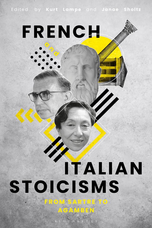 French and Italian Stoicisms by Janae Sholtz, Kurt Lampe