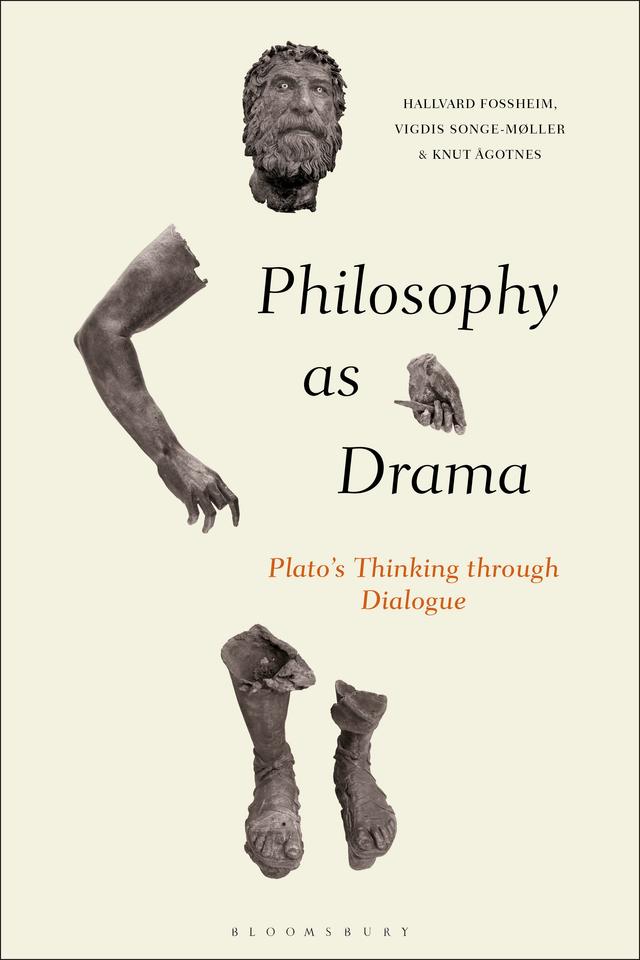 Philosophy as Drama by Hallvard Fossheim, Knut Ågotnes, Vigdis Songe-Møller